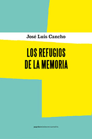 Los refugios de la memoria